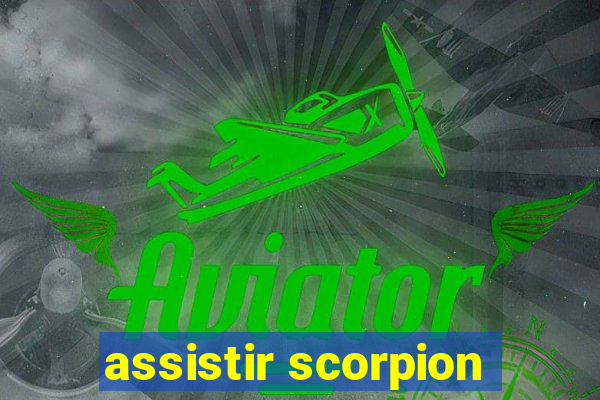 assistir scorpion